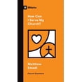 thumbnail image 1 of Church Questions: How Can I Serve My Church? (Paperback), 1 of 1