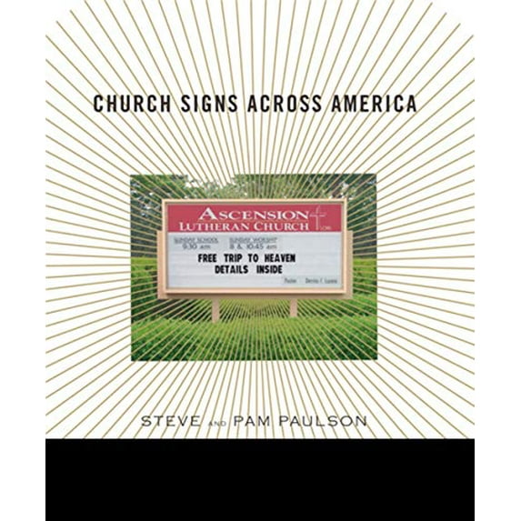 Pre-Owned Church Signs Across America (Paperback) 1590202163 9781590202166