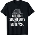 thumbnail image 1 of Church Sound Guy Mute You Audio Tech Engineer T-Shirt men and women can wear, black, white, gifts, 1 of 4