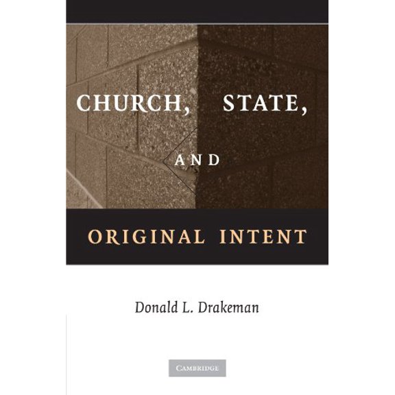 Church, State, and Original Intent (Paperback) 0521134528 9780521134521