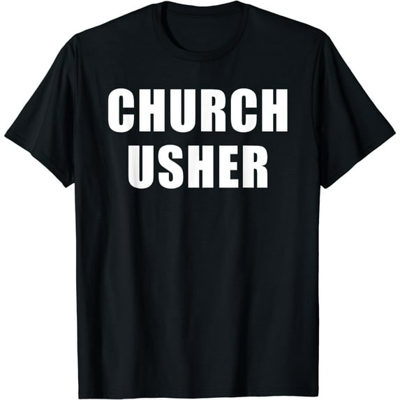 Church Usher - Christian Faith Staff & Volunteer, Uniform T-Shirt mens t hirt men,black,women,misfits,journey ,boys