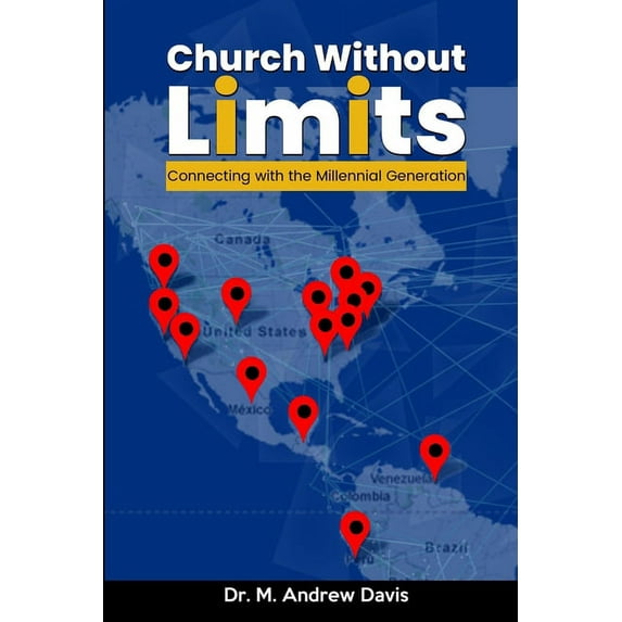 Church Without Limits: Connecting with the Millennial Generation, (Paperback)