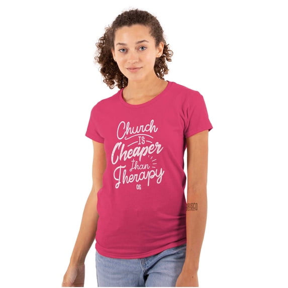 Church is Cheaper Than Therapy Womens Slim Fit Graphic Tee Brisco Brands M