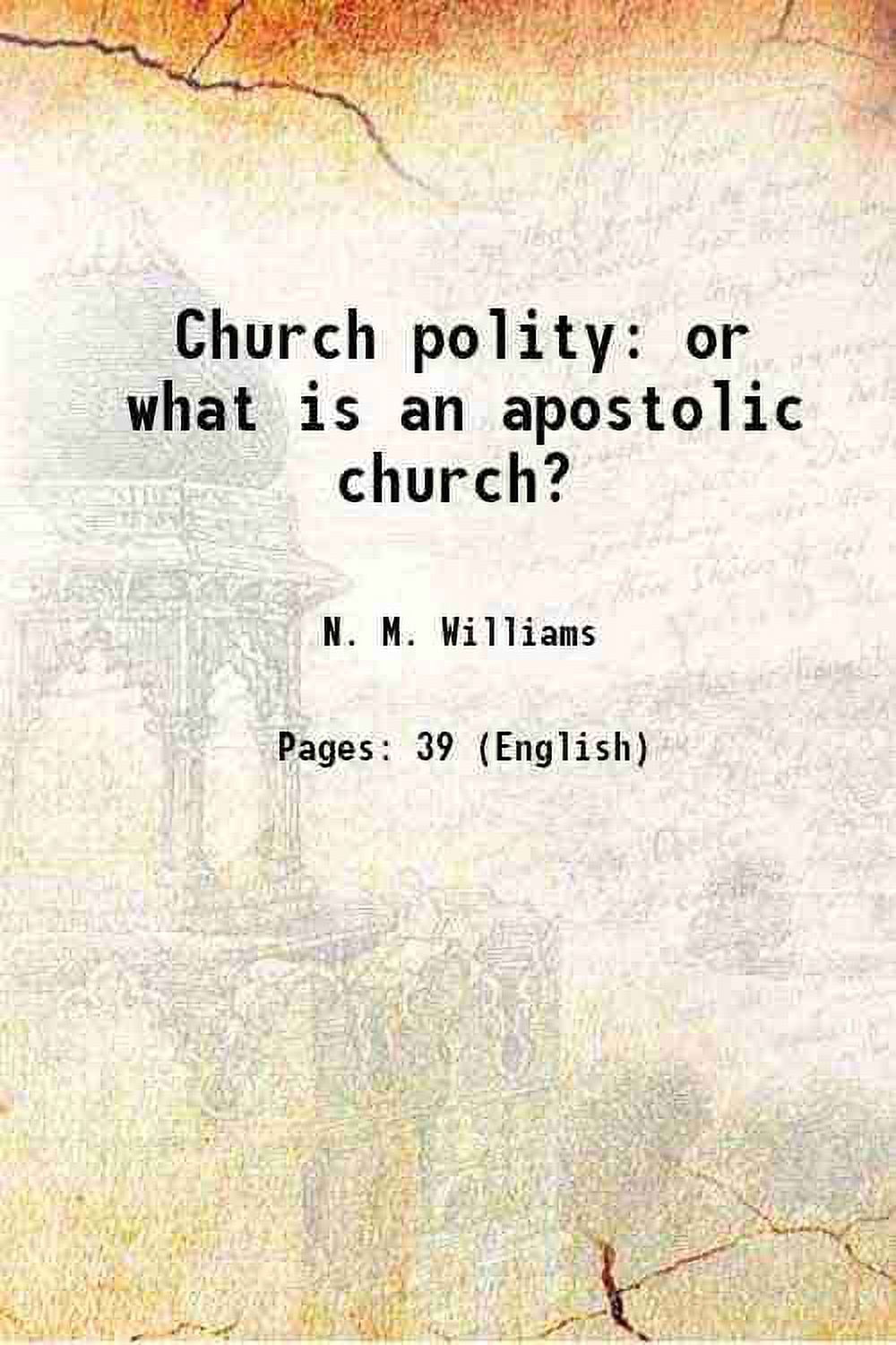 Church polity or what is an apostolic church? 1875