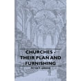 thumbnail image 1 of Churches - Their Plan and Furnishing, (Hardcover), 1 of 1