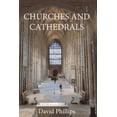 thumbnail image 1 of Churches and Cathedrals (Paperback) by David Phillips, 1 of 1