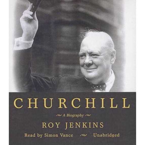 Pre-Owned Churchill: A Biography (Audiobook) by Roy Jenkins, Simon Vance