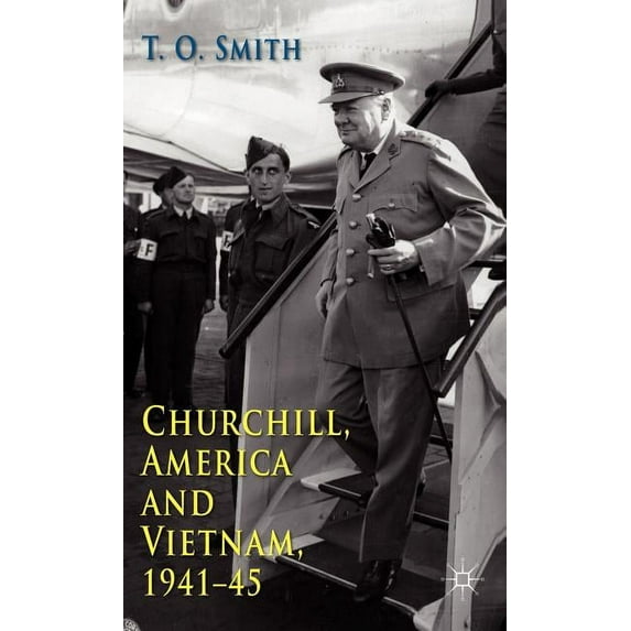 Churchill, America and Vietnam, 1941-45, (Hardcover)