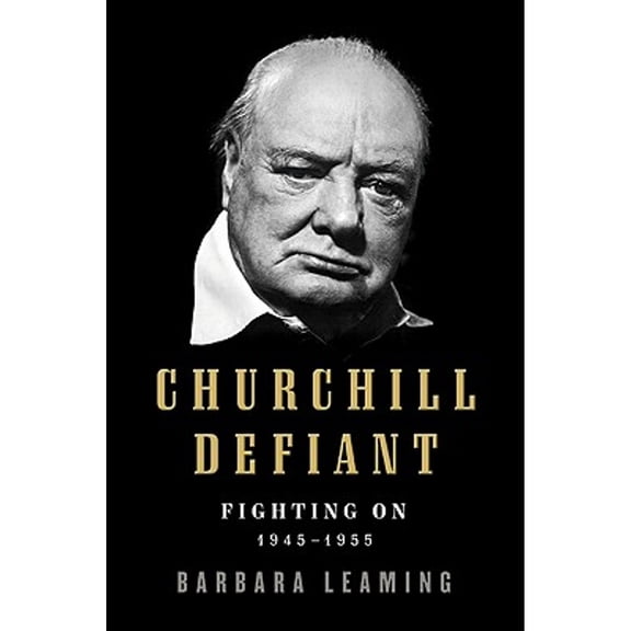 Pre-Owned Churchill Defiant : Fighting On: 1945-1955