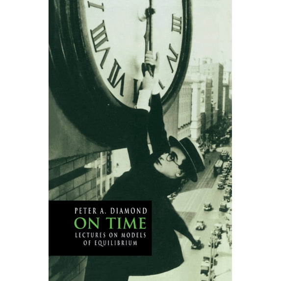 Churchill Lectures in Economics On Time: Lectures on Models of Equilibrium, (Hardcover)