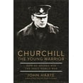 thumbnail image 1 of Churchill The Young Warrior : How He Helped Win the First World War (Hardcover), 1 of 2
