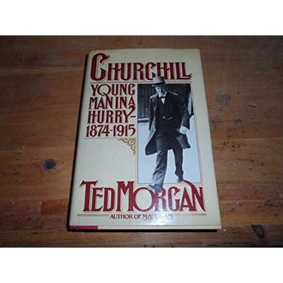 Pre-Owned Churchill: Young Man in a Hurry, 1874-1915 (Hardcover) 0671253034 9780671253035