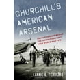 thumbnail image 1 of Pre-Owned Churchill's American Arsenal : The Partnership Behind the Innovations That Won World War Two (Hardcover) 9780197554012, 1 of 1
