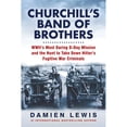 thumbnail image 1 of Pre-Owned Churchill's Band of Brothers: WWII's Most Daring D-Day Mission and the Hunt to Take Down Hitler's Fugitive War Criminals, 9780806541365, 0806541369, Hardcover,, 1 of 1