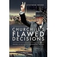 thumbnail image 1 of Churchill's Flawed Decisions: Errors in Office of the Greatest Briton (Hardcover), 1 of 1