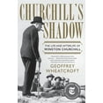 thumbnail image 1 of Churchill's Shadow: The Life and Afterlife of Winston Churchill, (Paperback), 1 of 1