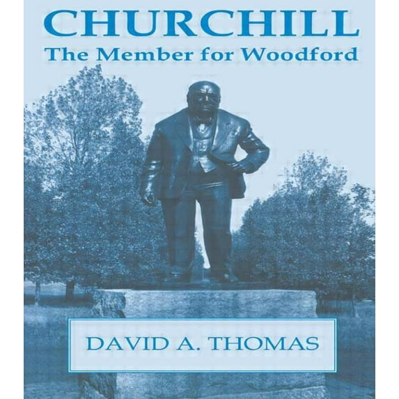 Churchill, the Member for Woodford, (Paperback)