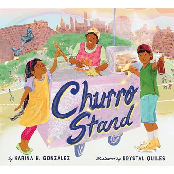 Pre-Owned Churro Stand: A Picture Book (Hardcover) 1951836952 9781951836955