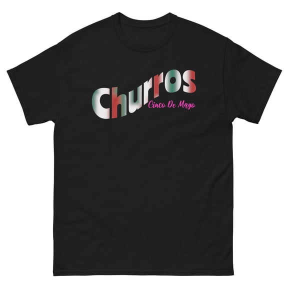 Churros for Cinco De Mayo | Funny Cinco De Mayo Shirt Unisex (Black, S)