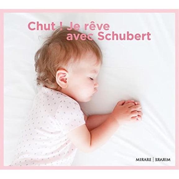 Franz Schubert Chut! Je Rve Avec Schubert (CD) Album