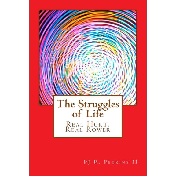 Ci&e: The Struggles of Life : Real Hurt, Real Rower (Series #1) (Paperback)