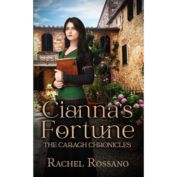 Cianna's Fortune (The Caragh Chronicles, Book 3), (Paperback)