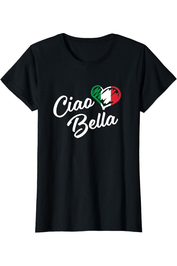 Ciao Bella Shirt - Italian Hello Beautiful Gift T Shirt