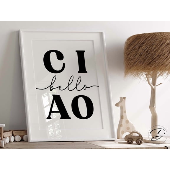 Ciao Bello Italian Minimalist Hello Quote Typography Boys Wall Art Print, Thoughtful Nursery Theme For Nursery And Playroom Decor