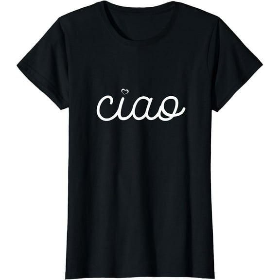 Ciao Italian Hello Goodbye Visit Italy Trip Europe Vacation T-Shirt