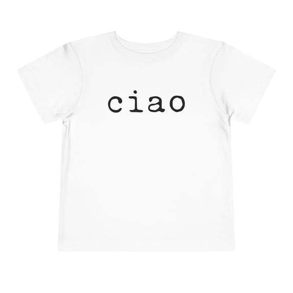 Ciao Italy Italian Trip Travel Toddler Shirt Gifts Boy Girl Size 2T-5T