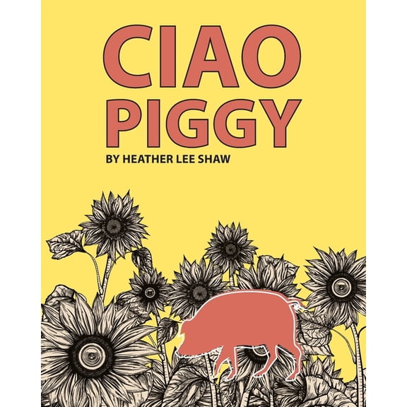 Ciao Piggy, (Paperback)