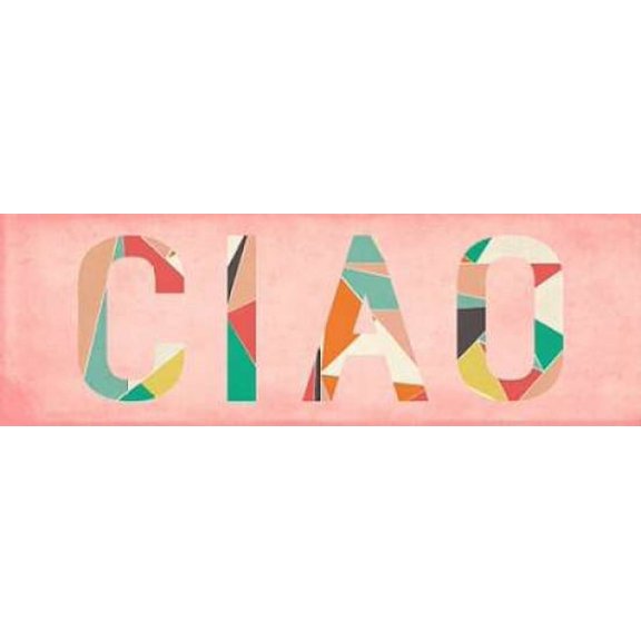Ciao Poster Print by Sd Graphics Studio (8 x 24)