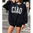 thumbnail image 1 of Ciao Sweatshirt, Ciao Sweater, Italy Sweatshirt, Italian Sweatshirt, Travel Sweatshirt, Traveler, Trip Crewneck, Vacation Sweater Sweatshirt All Size S-5XL, 1 of 5