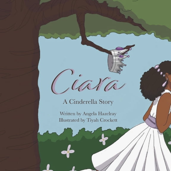Ciara: A Cinderella Story, (Paperback)