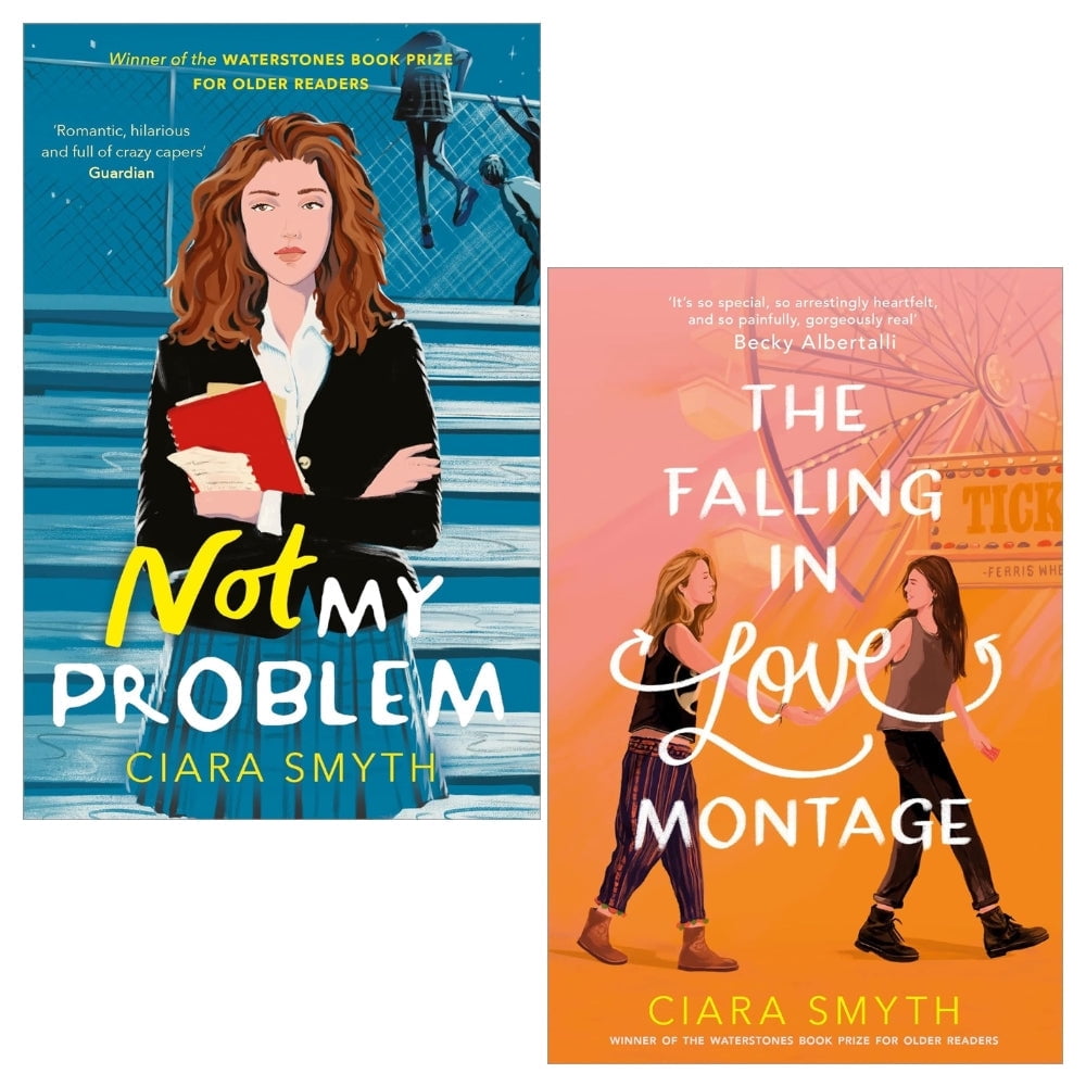 Ciara Smyth: The Falling in Love Montage & Not My Problem 2 Books- Ages ...