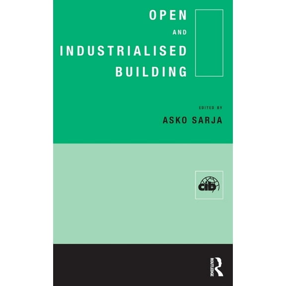 Cib Publication Open and Industrialised Building, (Hardcover)
