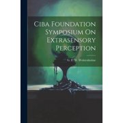 Ciba Foundation Symposium On Extrasensory Perception, Paperback