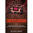 thumbnail image 1 of Ciberseguridad: Ciberseguridad: Los mejores consejos y trucos para aprender y proteger sus redes cibernéticas (Paperback), 1 of 1