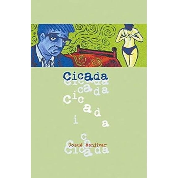 Cicada (2001) By Josue Menjivar,