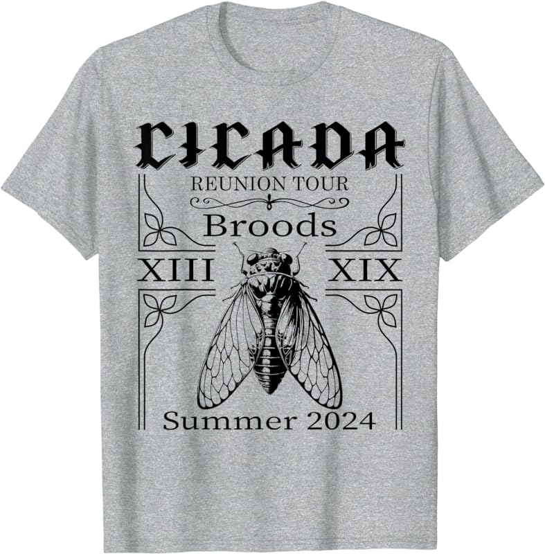 Cicada Reunion Tour Brood XIII XIX Summer 2024 Cicadas Swarm TShirt