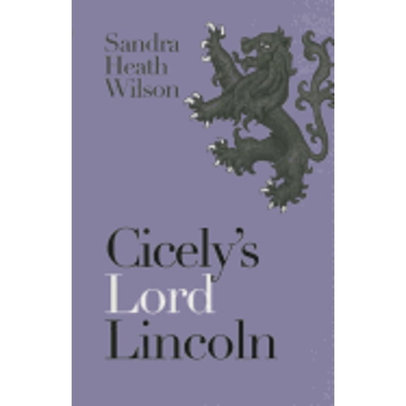 Pre-Owned Cicely's Lord Lincoln (Paperback) 071981362X 9780719813627
