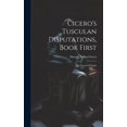 thumbnail image 1 of Cicero's Tusculan Disputations, Book First: The Dream Of Scipio, (Hardcover), 1 of 1