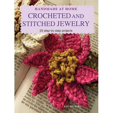 Cico Books Crocheted And Stitched Jewelr