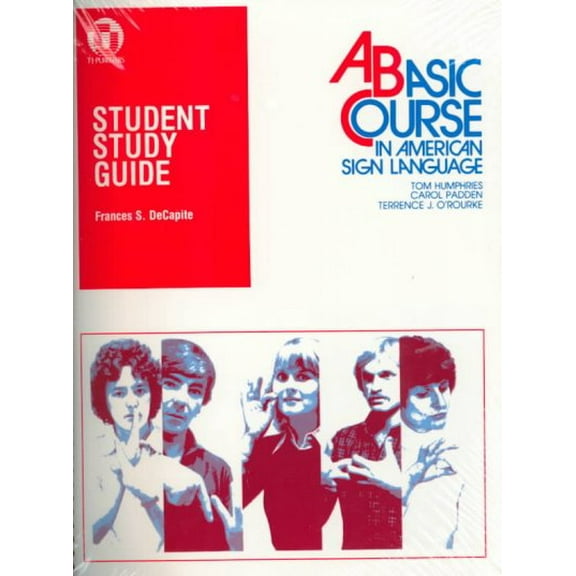 A Basic Course in American Sign Language by Tom Humphries, Carol Padden, Terrence J. O'Rourke (Paperback) English