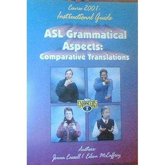 Cicso Independent B542 ASL Grammatical Aspects Guide