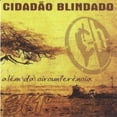 thumbnail image 1 of Cidadao Blindado - 361: Um Passo Alem Da Circunferencia - CD, 1 of 1