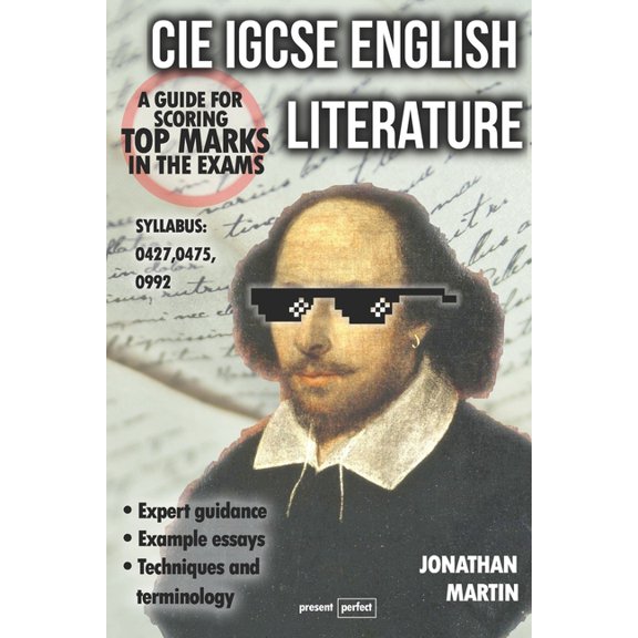 CIE IGCSE English Literature: A guide for scoring top marks in the exams, (Paperback)