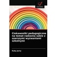 thumbnail image 1 of Ciekawostki pedagogiczne na temat radzenia sobie z szerszymi wyzwaniami szkolnymi (Paperback), 1 of 1