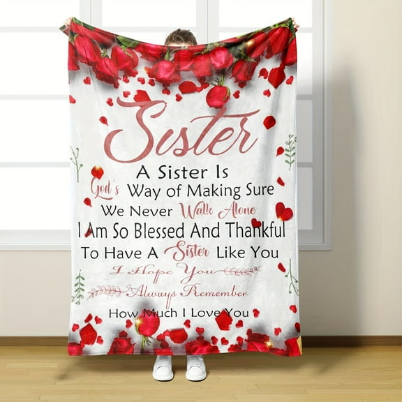 Rose Letter High-Definition Printed Super Soft Blanket, Ideal Gift For Sisters, Warm And Cozy For Sofa, Bed, Camping And Travel, Suitable For Birthday Gift, All Seasons