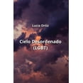 thumbnail image 1 of Cielo Desordenado (LGBT) (Paperback), 1 of 1